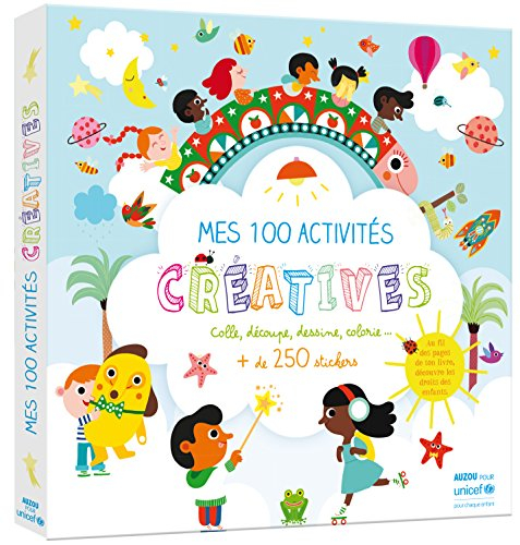 Mes 100 activités créatives : colle, découpe, dessine, colorie... : + de 250 stickers