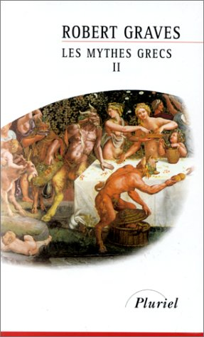 Les mythes grecs. Vol. 2