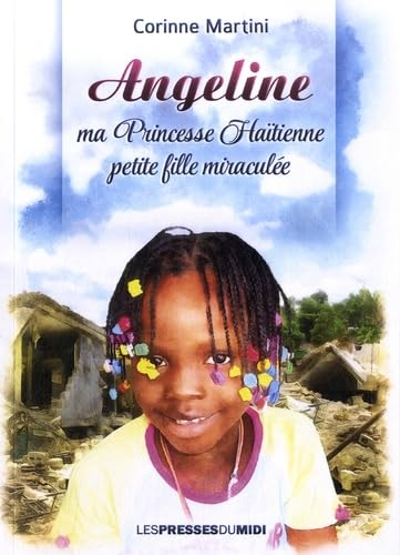Angeline, ma princesse haïtienne, petite fille miraculée