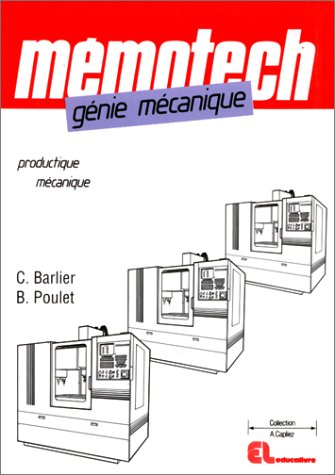 Mémotech génie mécanique : productique mécanique