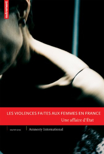 Les violences faites aux femmes en France : une affaire d'Etat