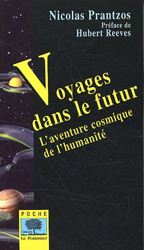 Voyages dans le futur : l'aventure cosmique de l'humanité