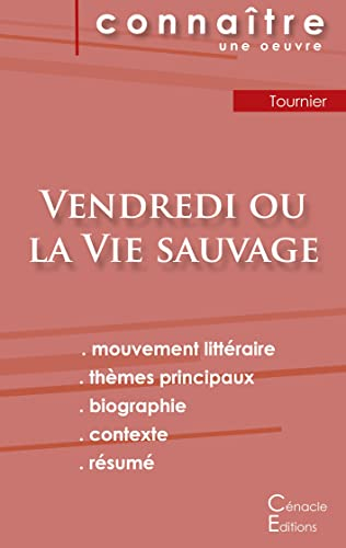 Fiche de lecture Vendredi ou la Vie sauvage de Michel Tournier (analyse littéraire de référence et r