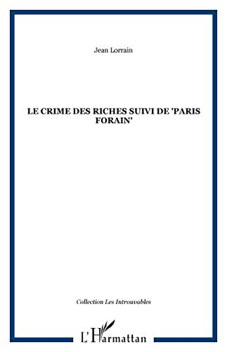 Le crime des riches. Paris forain
