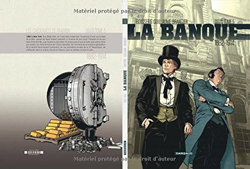 La banque : troisième génération : 1882-1914. Vol. 5. Les chéquards de Panama