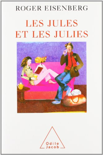 Les Jules et les Julies : les cinq mots de notre sexualité