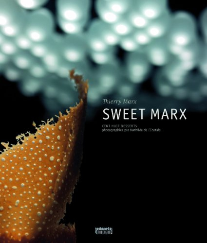 Sweet Marx : cent huit desserts