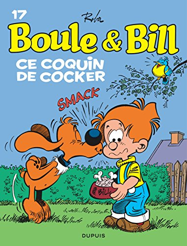 Boule et Bill. Vol. 17. Ce coquin de cocker