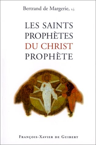 Les saints prophètes du Christ prophète