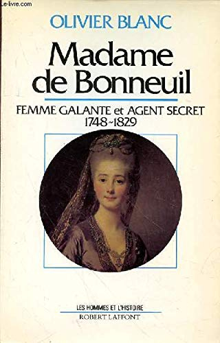 Madame de Bonneuil : femme galante et agent secret (1748-1829)