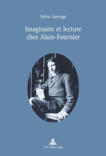 Imaginaire et lecture chez Alain-Fournier