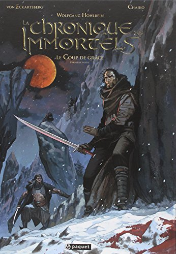 La chronique des immortels. Vol. 5. Le coup de grâce : première partie