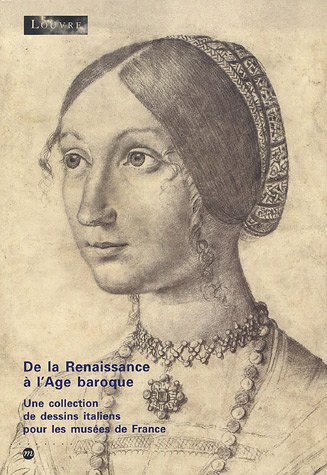 De la Renaissance à l'âge baroque : une collection de dessins italiens pour les musées de France : e