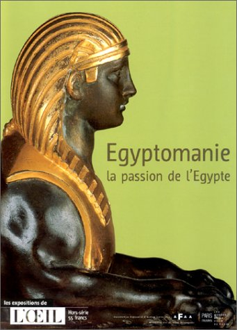 La passion de l'Egypte (egyptomanie)