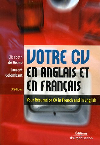 Votre CV en anglais et en français. Your résumé or CV in French and in English