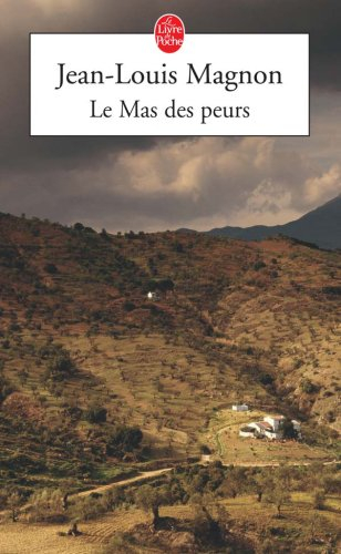 Le mas des peurs