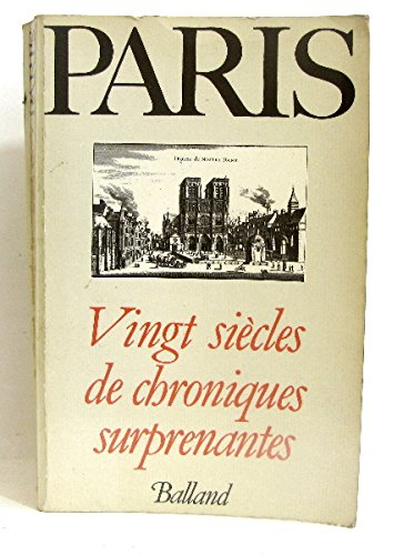 paris, vingt siècles de chroniques surprenantes