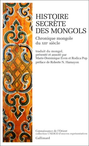 Histoire secrète des Mongols : chronique mongole du XIIIe siècle
