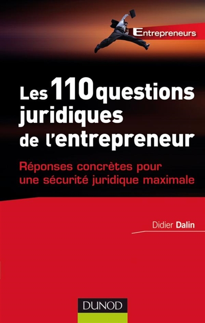Les 110 questions juridiques de l'entrepreneur