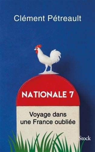 Nationale 7 : voyage dans une France oubliée