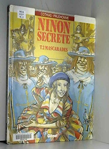 ninon secrète, tome 2 : mascarades