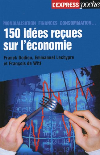 150 idées reçues sur l'économie