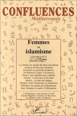 Confluences Méditerranée, n° 27. Femmes et islamisme