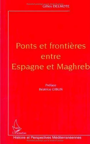 Ponts et frontières entre Espagne et Maghreb