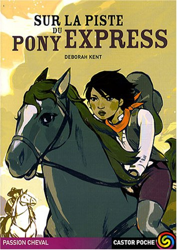 Sur la piste du Pony Express