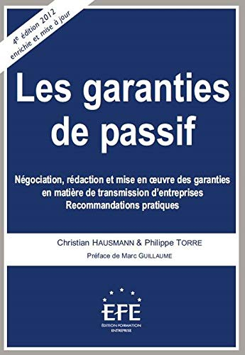 Les garanties de passif : négociation, rédaction et mises en oeuvre des garanties en matière de tran