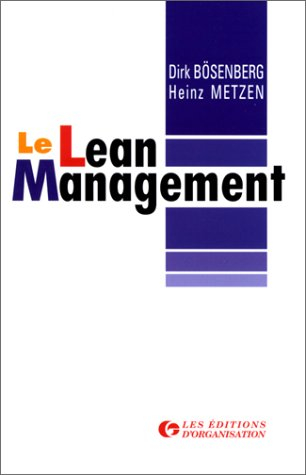 Le Lean management : alléger structures et coûts pour muscler l'organisation