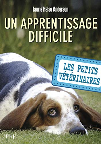 Les petits vétérinaires. Vol. 18. Un apprentissage difficile