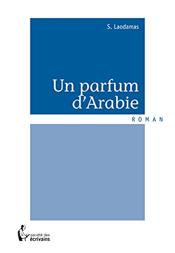 Un parfum d'Arabie