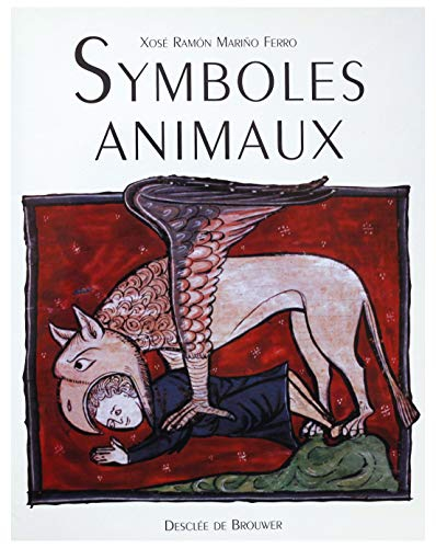 symboles animaux : un dictionnaire des représentations et croyances en occident