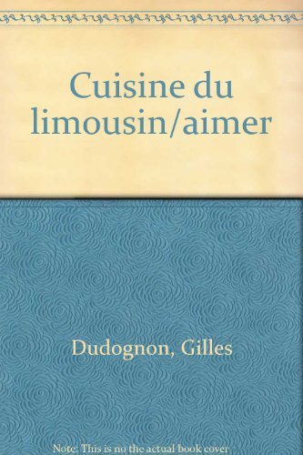 Aimer la cuisine du Limousin