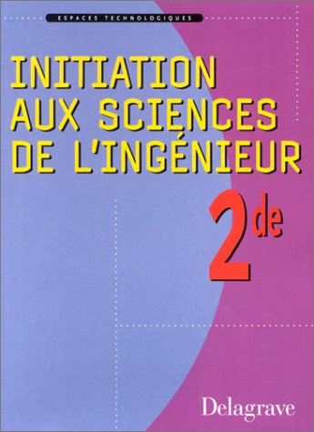 initiation sciences de l'ingenieur seconde