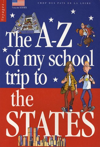 The A-Z of my school trip to the states