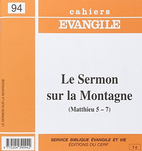 Cahiers Evangile, n° 94. Le sermon sur la montagne (Matthieu 5-7)