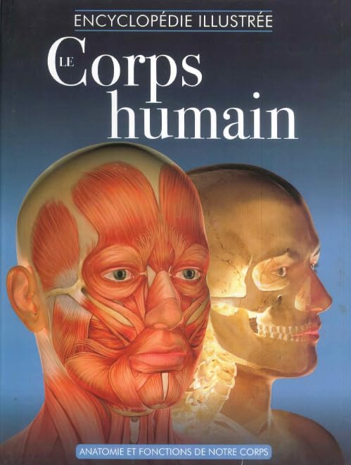 Encyclopédie illustrée Le Corps humain