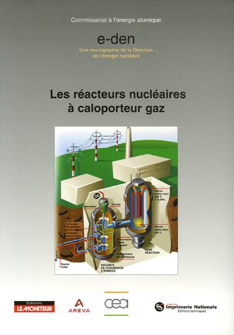 Les réacteurs nucléaires à caloporteur gaz