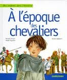 a l'époque des chevaliers