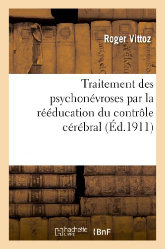 Traitement des psychonévroses par la rééducation du contrôle cérébral