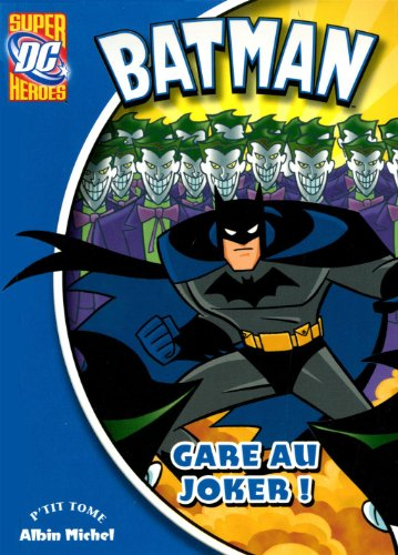 Batman. Vol. 1. Gare au Joker !