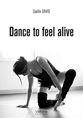 Dance to feel alive