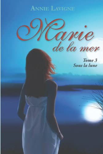 Marie de la mer Tome 3: Sous la lune