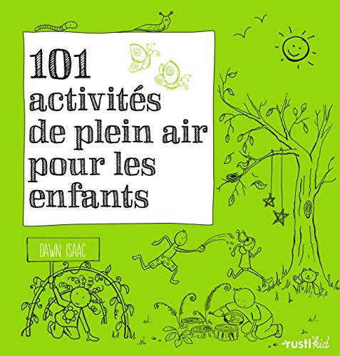 101 activités de plein air pour les enfants