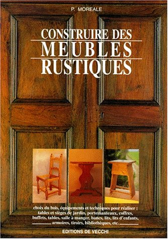 Construire des meubles rustiques