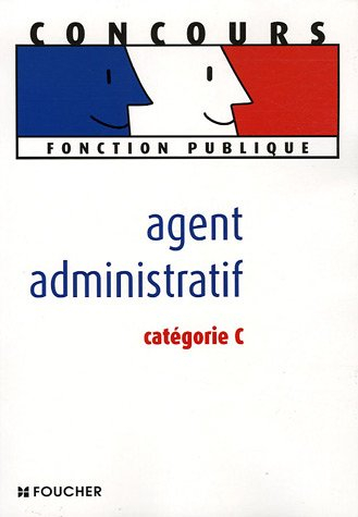Agent administratif : catégorie C
