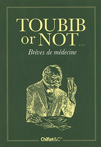 Toubib or not... : brèves de médecine