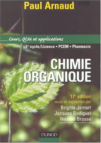 Chimie organique : cours, QCM et applications : 1er cycle-licence, PCEM, pharmacie